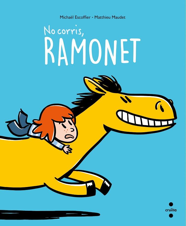 NO CORRIS, RAMONET! | 9788466150194 | Escoffier, Michaël | Botiga online La Carbonera