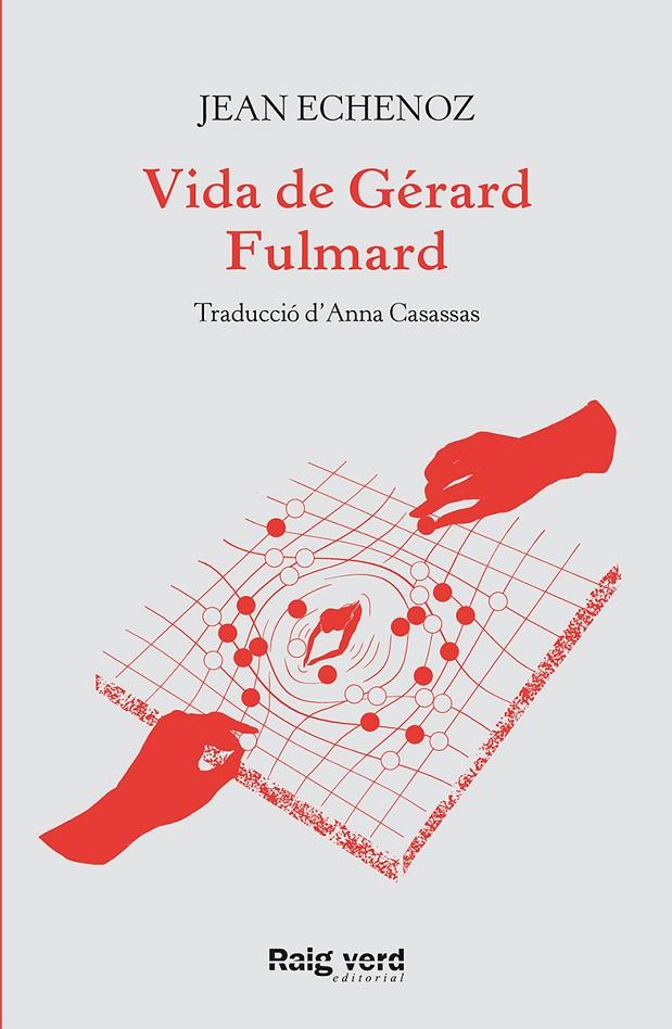 Vida de Gérard Fulmard | 9788417925635 | Echenoz, Jean | Botiga online La Carbonera