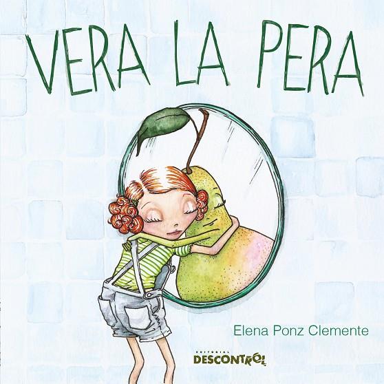 Vera la pera | 9788418283192 | Ponz, Elena | Botiga online La Carbonera