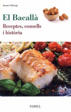 El Bacalla. Receptes, consells i historia | 9788417116460 | Fabrega, Jaume | Botiga online La Carbonera