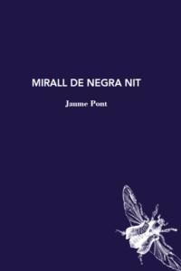 MIRALL DE NEGRA NIT | 9788412171242 | PONT, JAUME | Botiga online La Carbonera