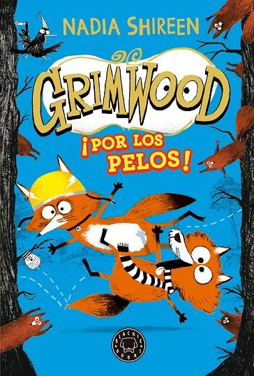 Grimwood 2. ¡Por los pelos! | 9788419654557 | Shireen, Nadia | Botiga online La Carbonera