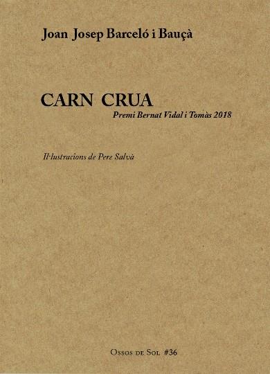 Carn crua | 9788494835544 | Barceló i Bauçà, Joan Josep | Botiga online La Carbonera
