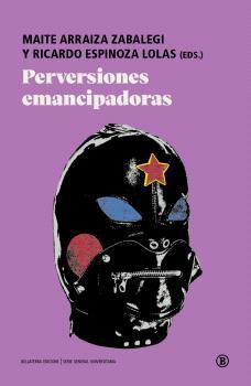 Perversiones emancipadoras | 9788419160713 | VV.AA. | Botiga online La Carbonera