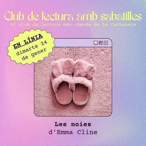 Club de lectura amb sabatilles - Les noies | 9999900015331 | dimarts 24 de gener | Botiga online La Carbonera