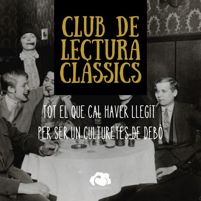 Club de lectura clàssics (1 trimestre) | 9999900015461 | Botiga online La Carbonera