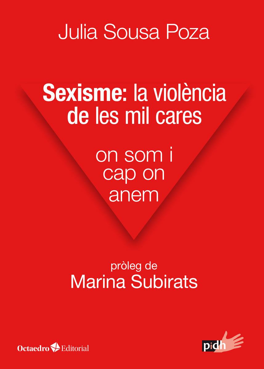Sexisme: la violència de les mil cares | 9788417667481 | Sousa Poza, Julia | Botiga online La Carbonera