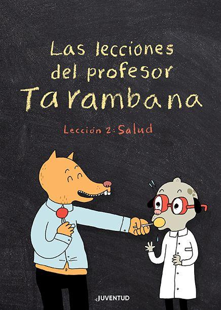 Las lecciones del profesor Tarambana. Lección 2: Salud | 9788426147967 | Gravel, Elise | Botiga online La Carbonera