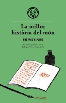 La millor història del món | 9788494051494 | Kipling, Rudyard | Botiga online La Carbonera