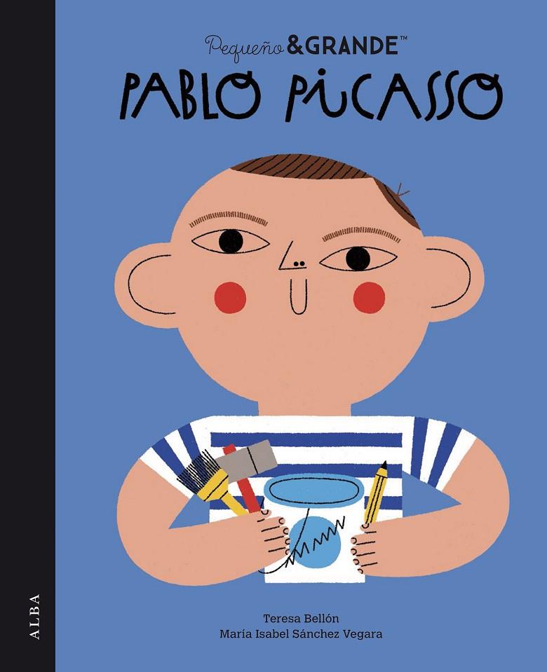 Pequeño&Grande Pablo Picasso | 9788490658543 | Sánchez Vegara, María Isabel | Botiga online La Carbonera
