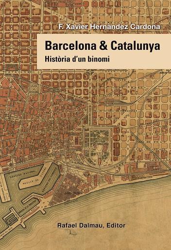 Barcelona & Catalunya | 9788423208258 | Hernàndez Cardona, Francesc Xavier | Botiga online La Carbonera