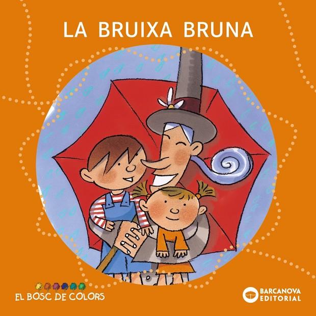 La bruixa Bruna | 9788448914110 | Baldó i Caba, Estel/Gil Juan, Rosa/Soliva Garriga, Maria | Botiga online La Carbonera