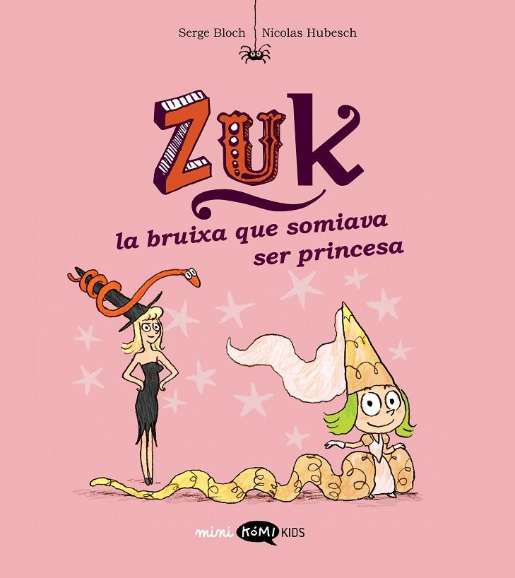 Zuk 3. La bruixa que somiava ser princesa | 9788419183569 | Bloch, Serge | Botiga online La Carbonera