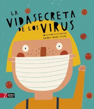 LA VIDA SECRETA DE LOS VIRUS | 9788417374716 | AA.VV. | Botiga online La Carbonera