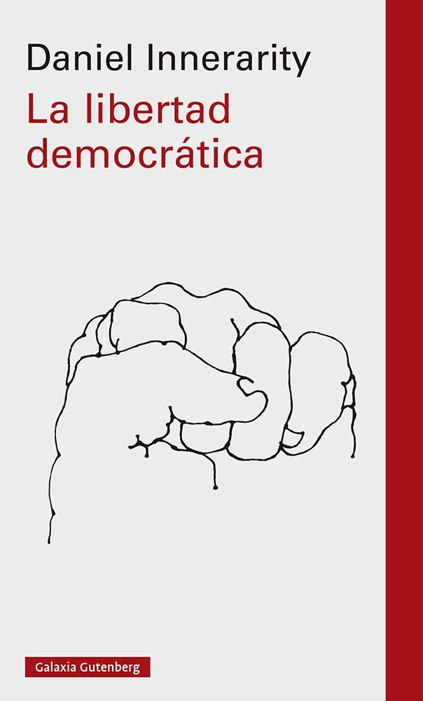 La libertad democrática | 9788419392442 | Innerarity, Daniel | Botiga online La Carbonera