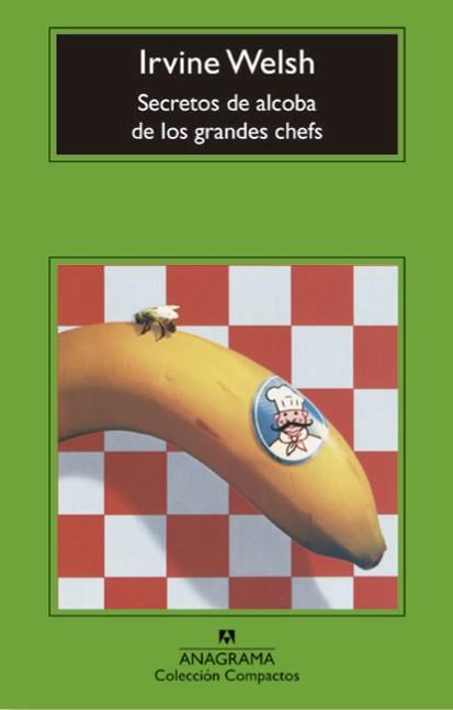 SECRETOS DE ALCOBA DE LOS GRANDES CHEFS | 9788433960887 | WELSH, IRVING | Botiga online La Carbonera