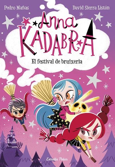 Anna Kadabra 8. El festival de bruixeria | 9788413891699 | Mañas, Pedro | Botiga online La Carbonera