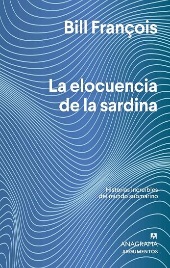 La elocuencia de la sardina | 9788433964830 | François, Bill | Botiga online La Carbonera