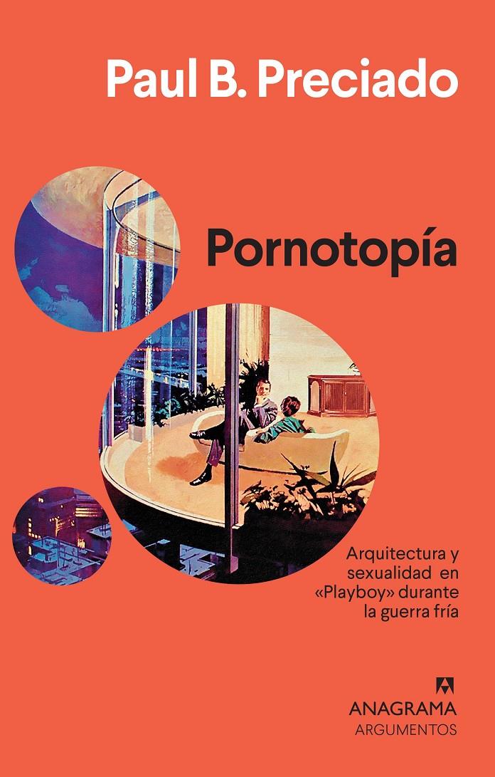 Pornotopía | 9788433964540 | Preciado, Paul B. | Botiga online La Carbonera