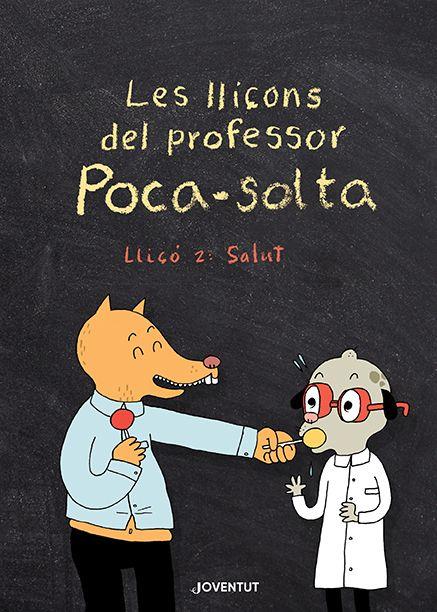 Les lliçons del professor Poca-solta. Lliçó 2: Salut | 9788426147974 | Gravel, Elise | Botiga online La Carbonera