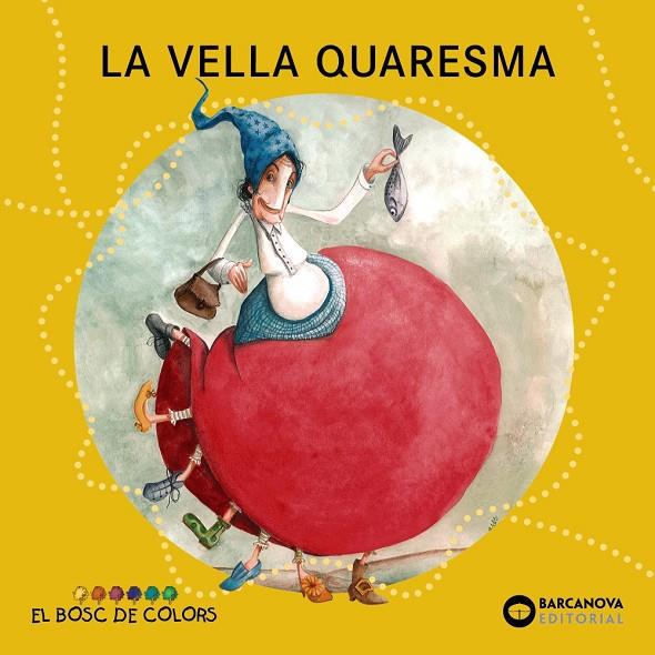 La Vella Quaresma | 9788448932916 | Baldó, Estel/Gil, Rosa/Soliva, Maria | Botiga online La Carbonera
