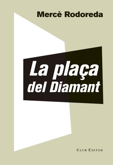 La plaça del Diamant | 9788473292023 | Rodoreda, Mercè | Botiga online La Carbonera