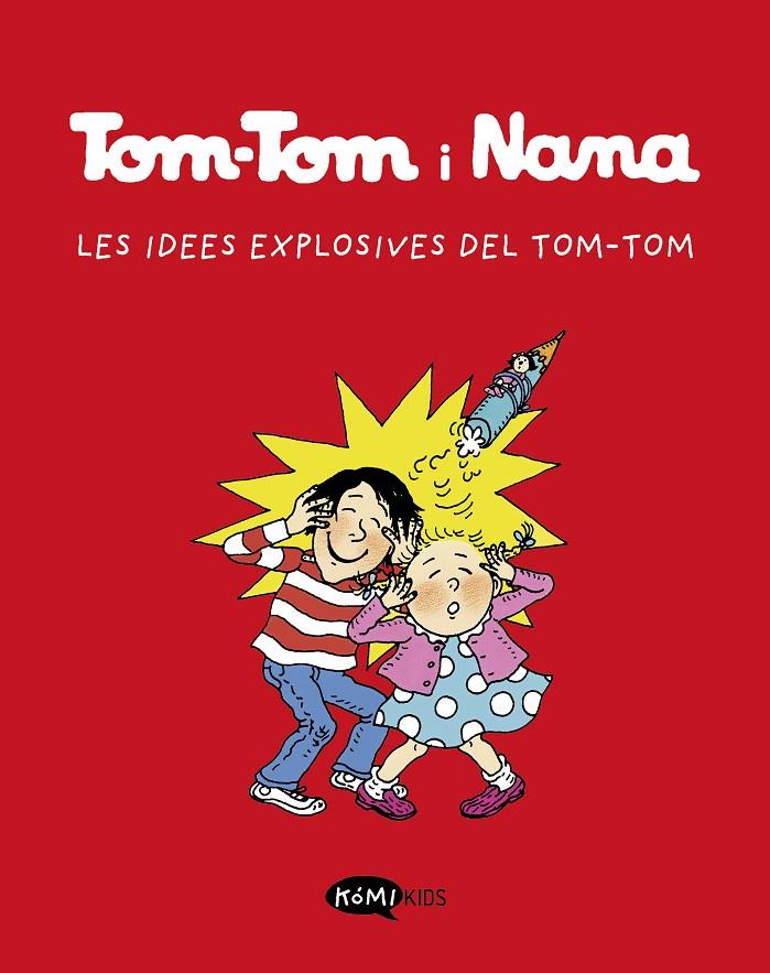 Tom-Tom y Nana 2. Les idees explosives de Tom-Tom | 9788412399790 | Varios autores | Botiga online La Carbonera
