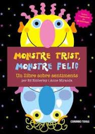 MONSTRE TRIST, MOSTRE FELIÇ! | 9788484706663 | EMBERLEY, ED & MIRANDA, ANNE | Botiga online La Carbonera
