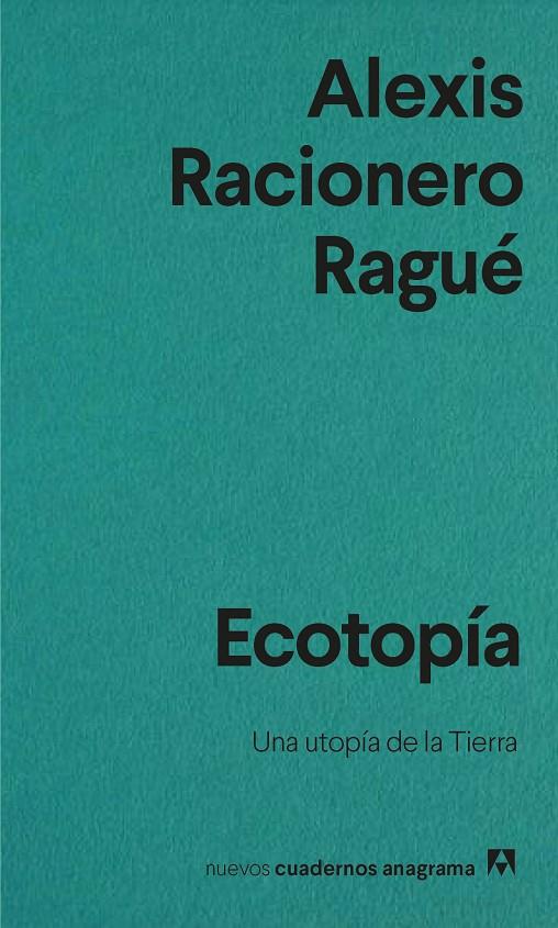 Ecotopía | 9788433916563 | Racionero Ragué, Alexis | Botiga online La Carbonera