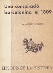 UNA CONSPIRACIÓ BARCELONINA EL 1809 | 9788423200436 | CLOSAS, ANTONI