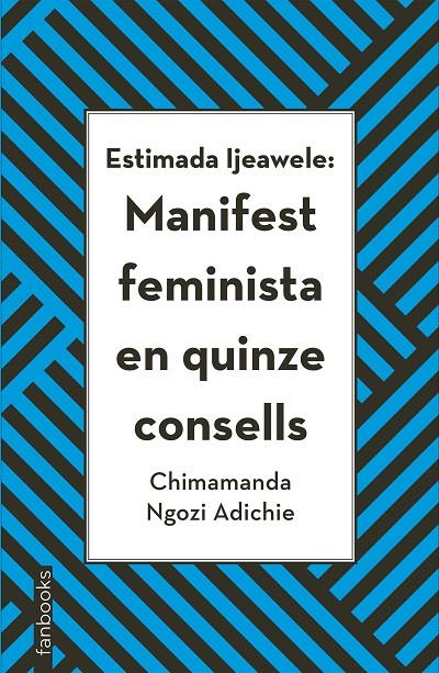 Estimada Ijeawele: Manifest feminista en quinze consells | 9788416716272 | Ngozi Adichie, Chimamanda | Botiga online La Carbonera