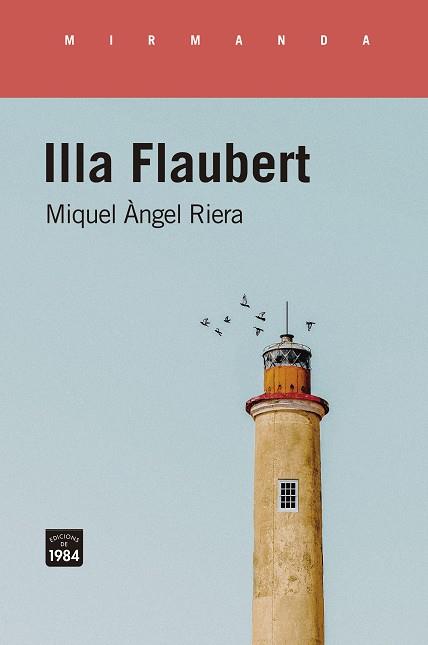 Illa Flaubert | 9788416987986 | Miquel Àngel Riera | Botiga online La Carbonera
