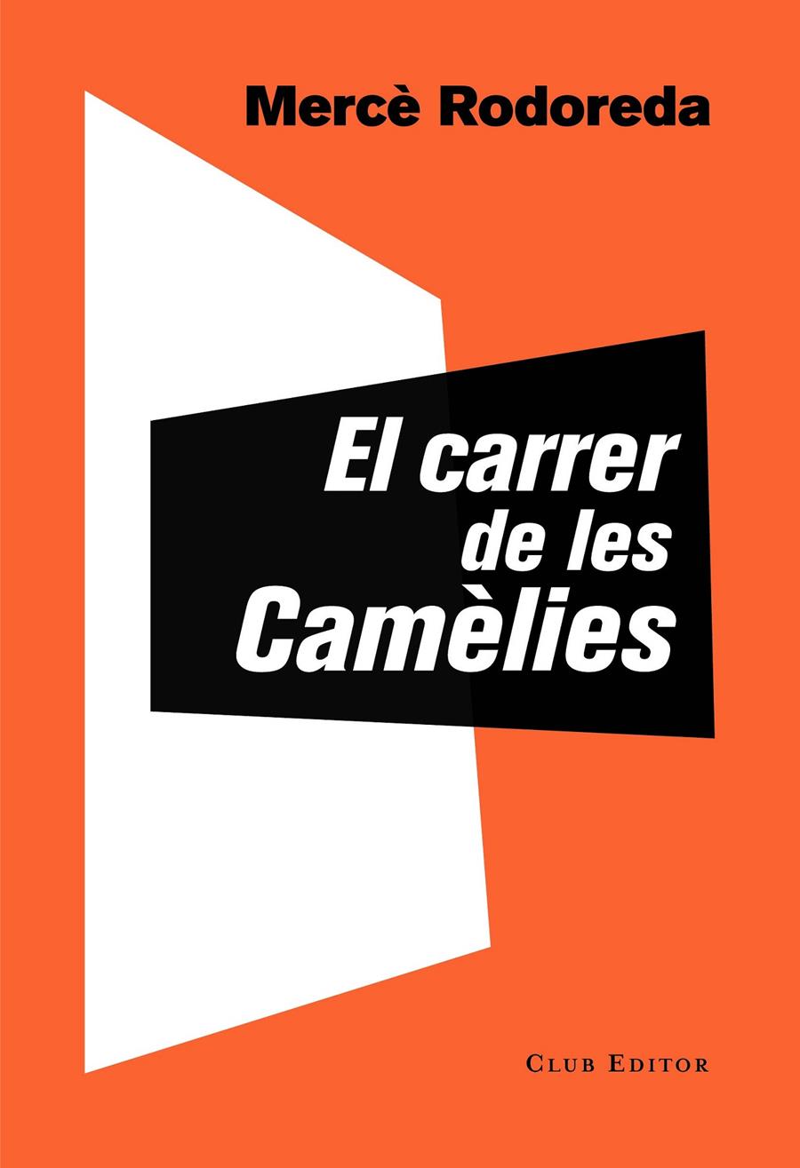 El carrer de les Camèlies | 9788473292757 | Rodoreda, Mercè | Botiga online La Carbonera