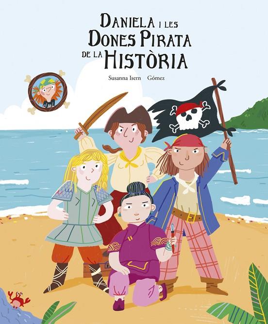 Daniela i les dones pirata de la història | 9788419253422 | Isern, Susanna | Botiga online La Carbonera