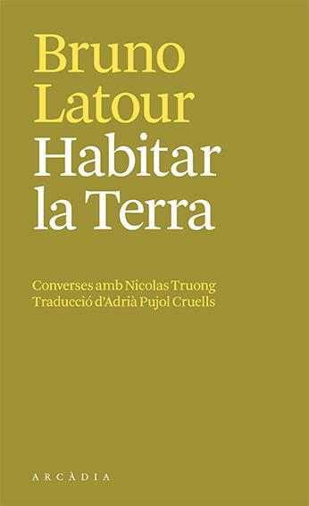 Habitar la Terra | 9788412592658 | Bruno Latour | Botiga online La Carbonera