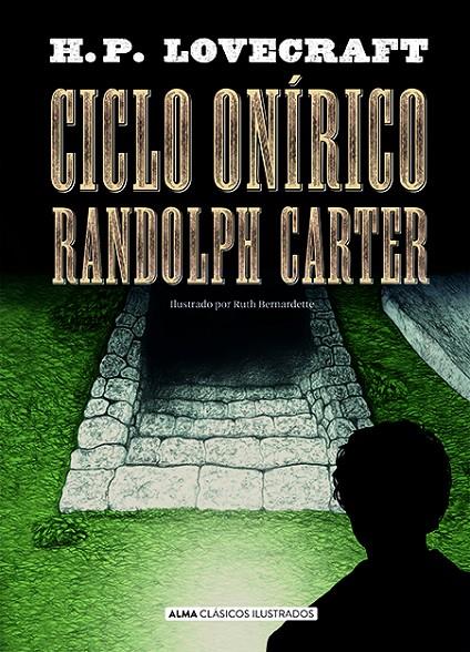 Ciclo Onírico Randolph Carter | 9788418395376 | Lovecraft, H. P. | Botiga online La Carbonera