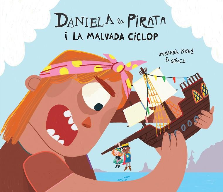 Daniela la Pirata i la malvada ciclop | 9788410074255 | Isern, Susanna | Botiga online La Carbonera