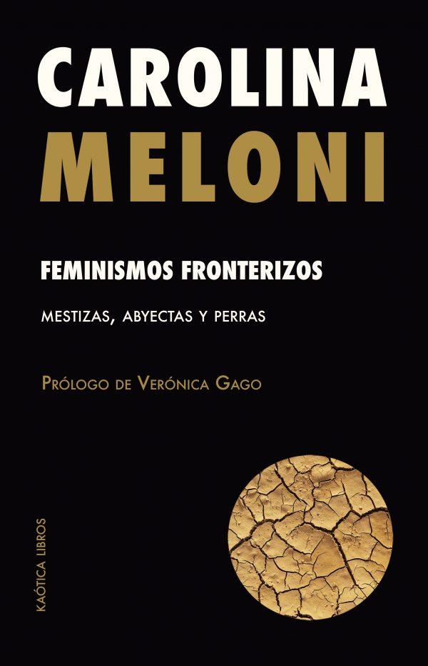 Feminismos fronterizos | 9788412405538 | Meloni, Carolina | Botiga online La Carbonera