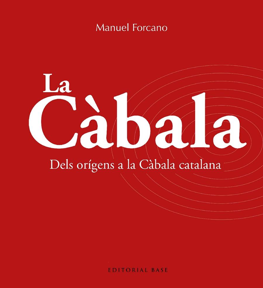 La Càbala. Dels orígens a la Càbala catalana | 9788419007735 | Forcano i Aparicio, Manuel | Botiga online La Carbonera