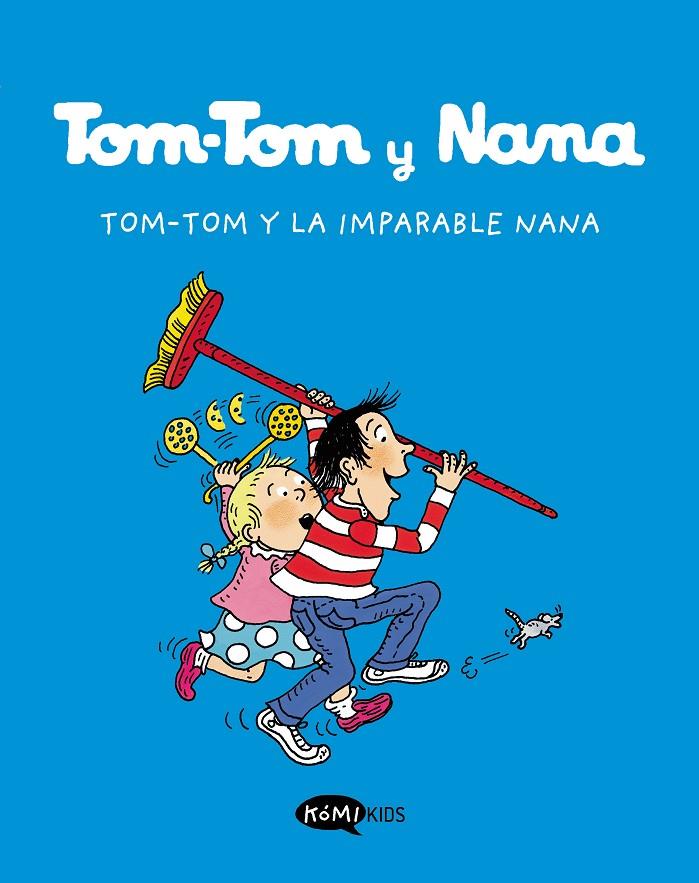Tom-Tom y la imparable Nana | 9788412399769 | Varios autores | Botiga online La Carbonera