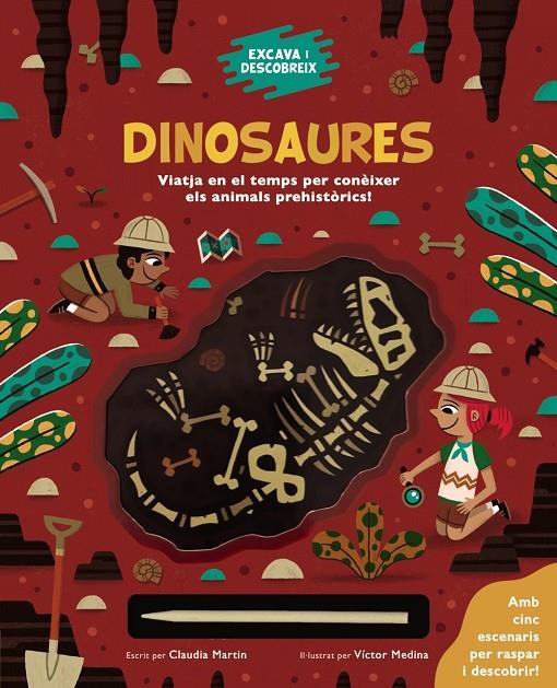 Excava i descobreix: Dinosaures | 9788413491271 | Martin, Claudia | Botiga online La Carbonera