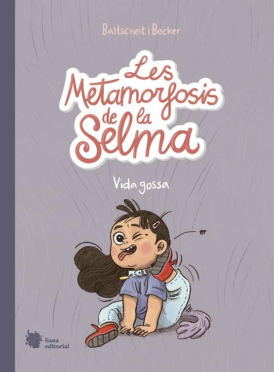 Les metamorfosis de la Selma 1 | 9788412359909 | Baltscheit, Martin | Botiga online La Carbonera