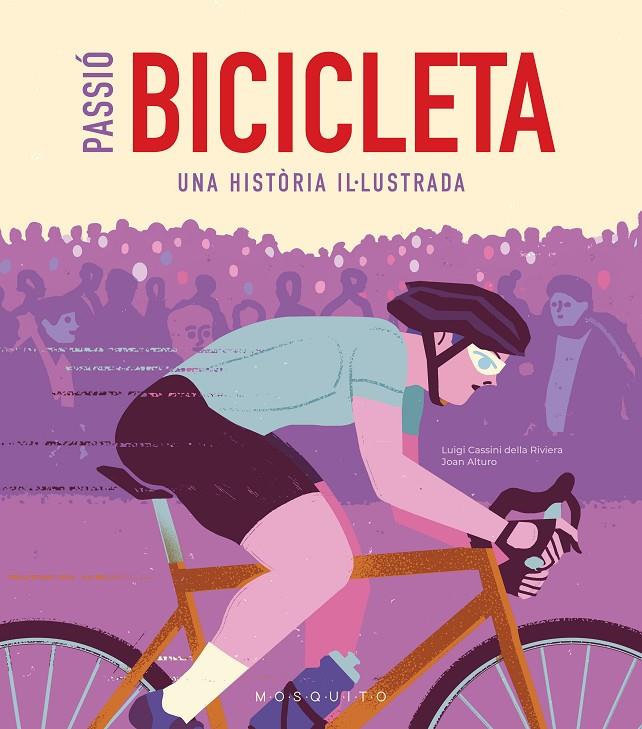 Passió Bicicleta | 9788419095473 | Cassini della Riviera, Luigi | Botiga online La Carbonera