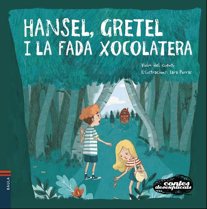 Hansel, Gretel i la Fada Xocolatera | 9788447932658 | Vivim del Cuentu | Botiga online La Carbonera