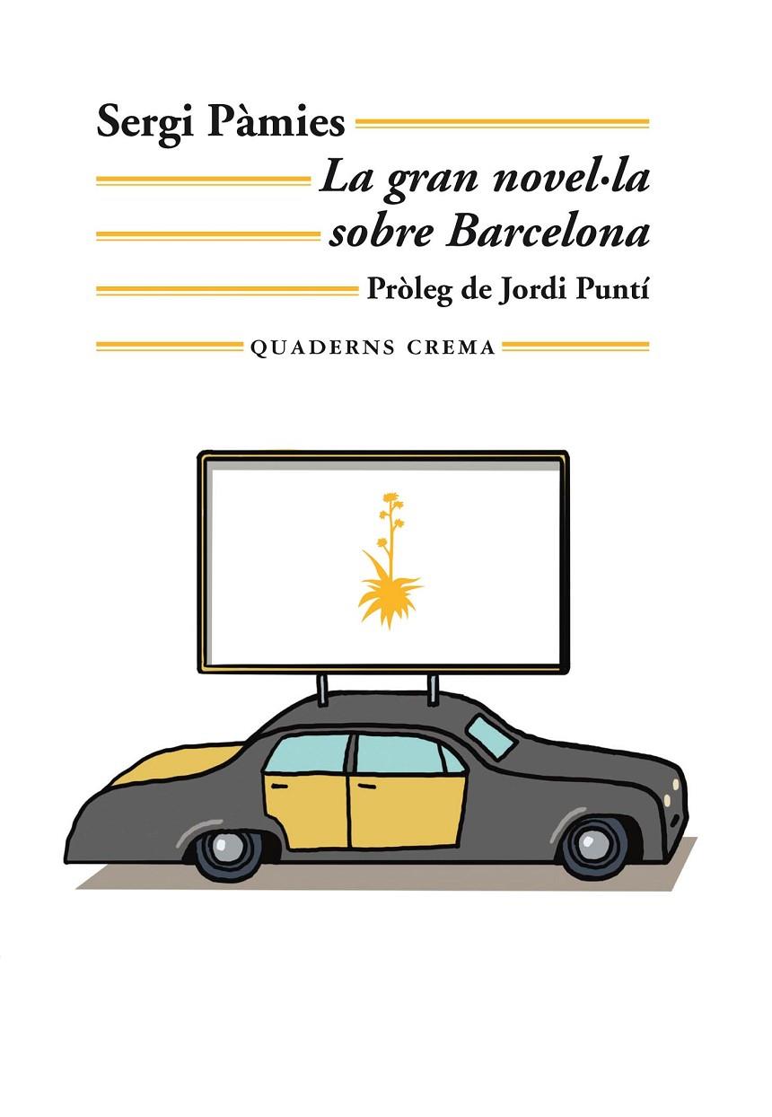 La gran novel·la sobre Barcelona | 9788477276654 | Pàmies Bertran, Sergi | Botiga online La Carbonera