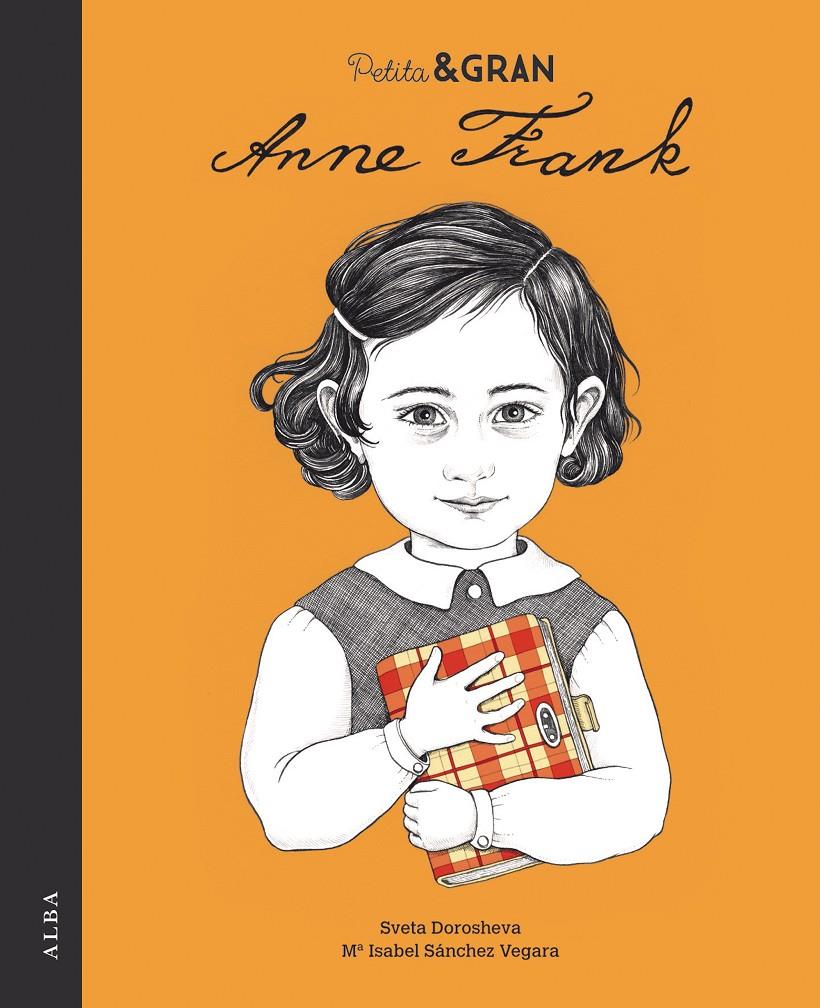 Petita & Gran Anne Frank | 9788490654200 | Sánchez Vegara, Mª Isabel | Botiga online La Carbonera