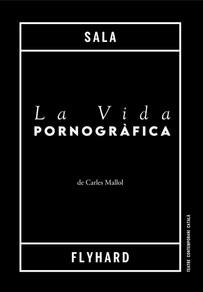 LA VIDA PORNOGRÀFICA | 9788412365009 | Mallol Quintana, Carles