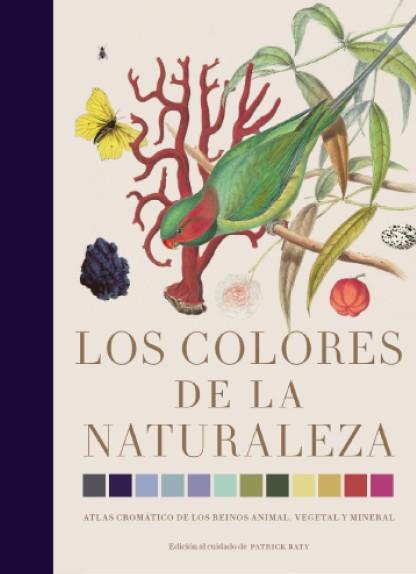 Los colores de la naturaleza | 9788412386172 | Baty, Patrick | Botiga online La Carbonera