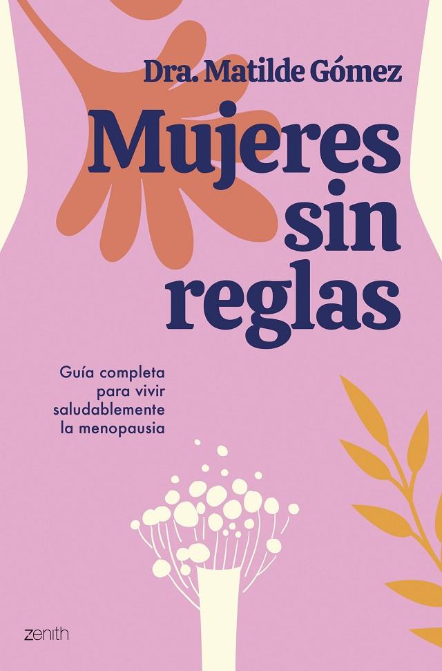 Mujeres sin reglas | 9788408284505 | Dra. Matilde Gómez | Botiga online La Carbonera