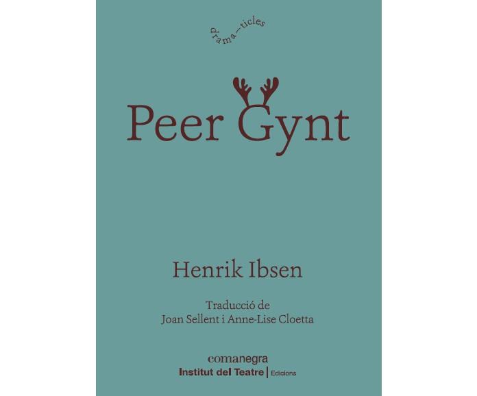 Peer Gynt | 9788418022814 | Ibsen, Henrik | Botiga online La Carbonera